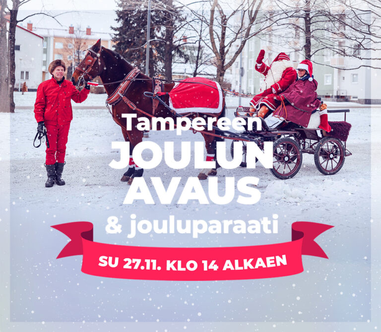 TAMPEREEN JOULUN AVAUS & JOULUPARAATI - Tampereen tapahtumat ja menovinkit  - Visit Tampere